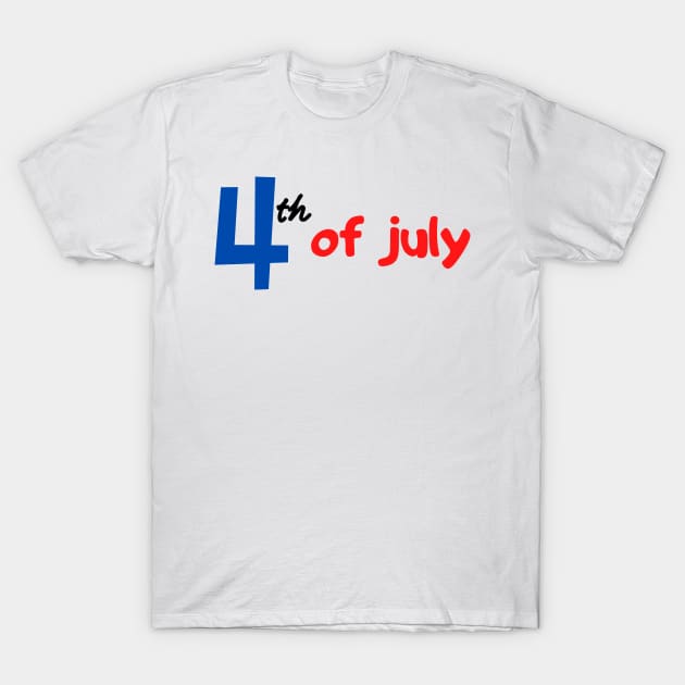 4th of July Independence Day T-Shirt by Success shopping